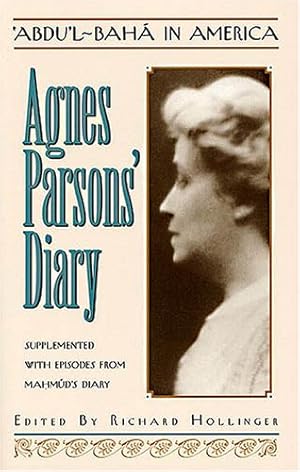 Immagine del venditore per Abdu'l-Baha in America: Agnes Parsons' Diary, April 11, 1912-November 11, 1912: Supplemented With Episodes from Mahmud's Diary venduto da savehere619