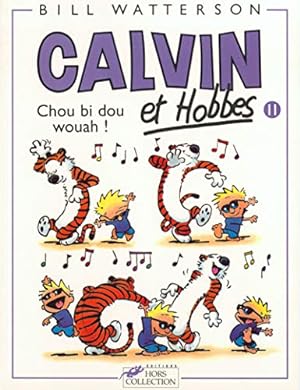 Seller image for Calvin et Hobbes, Tome 11 : Chou bi dou wouah! for sale by BuenaWave