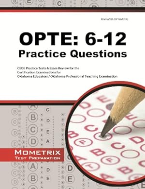 Bild des Verkufers fr OPTE: 6-12 Practice Questions: CEOE Practice Tests & Exam Review for the Certification Examinations for Oklahoma Educators / Oklahoma Professional Teaching Examination zum Verkauf von BuenaWave