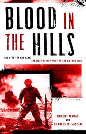 Seller image for Blood in the Hills: The Story of Khe Sanh, the Most Savage Fight of the Vietnam War for sale by BuenaWave