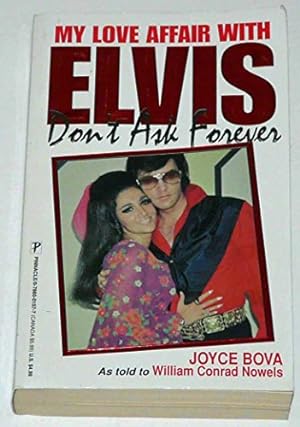Imagen del vendedor de Don't Ask Forever: My Love Affair With Elvis a la venta por BuenaWave