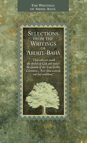 Imagen del vendedor de Selections from the Writings of 'Abdu'l-Baha' a la venta por GreatBookPrices