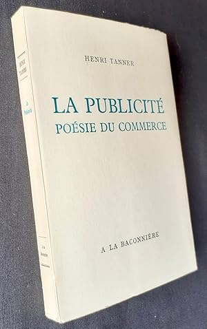 Image du vendeur pour La publicit posie du commerce. mis en vente par Le Livre  Venir