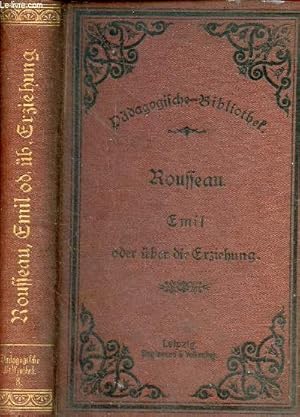 Bild des Verkufers fr Emil oder ueber die erziehung - Pdagogische Bibliothek n8. zum Verkauf von Le-Livre