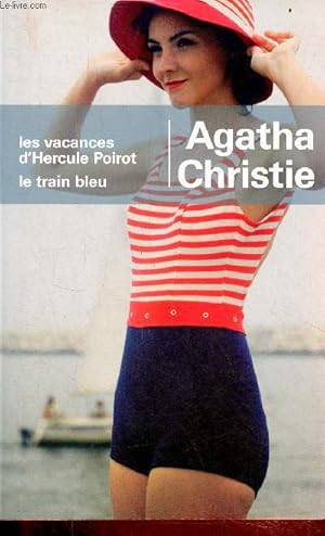 Image du vendeur pour Les vacances d'Hercule Poirot - Le train bleu. mis en vente par Le-Livre