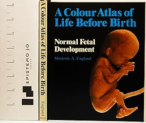 Bild des Verkufers fr A Colour Atlas of Life Before Birth: Normal Fetal Development zum Verkauf von Epistemo Jo Books