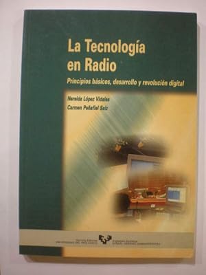 La Tecnología en Radio. Principios básicos, desarrollo y revolución digital