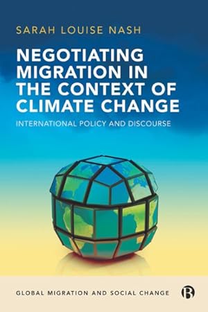 Bild des Verkufers fr Negotiating Migration in the Context of Climate Change : International Policy and Discourse zum Verkauf von GreatBookPrices
