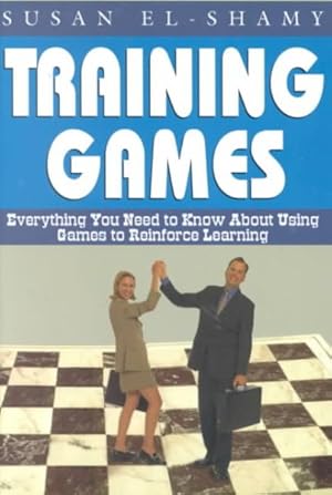 Seller image for Training Games : Everything You Need to Know About Using Games to Reinforce Learning for sale by GreatBookPrices