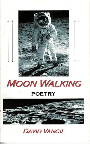 Moon walking. Poems