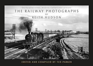 The Railway Photographs of Keith Hudson