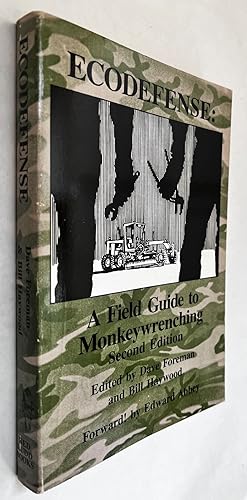 Seller image for Ecodefense: A Field Guide to Monkeywrenching; edited by Dave Foreman and Bill Haywood ; forward! by Edward Abbey for sale by BIBLIOPE by Calvello Books