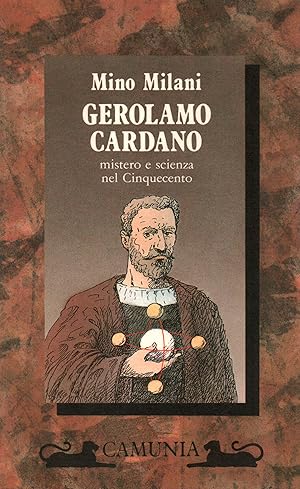Image du vendeur pour Gerolamo Cardano Mistero e scienza nel Cinquecento mis en vente par Di Mano in Mano Soc. Coop
