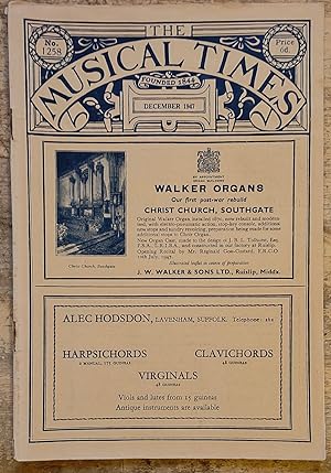 Immagine del venditore per The Musical Times December 1947 No.1258 / Dr Percy Scholes' book "The Mirror Of Music" is reviewed / Gramophone Notes / W R Anderson "Round About Music" / A New Edition of 'The Messiah' / Thomas Russell "Music in Berlin" / The St Cecilia Festival 1947 / Frank Martin's 'Le Vin Herbe' (M13) venduto da Shore Books