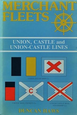 MERCHANT FLEETS 18 : Union, Castle and Union-Castle Lines