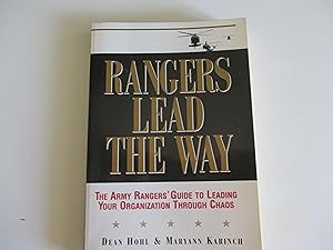 Image du vendeur pour Rangers Lead the Way: The Army Rangers' Guide to Leading Your Organization Through Chaos mis en vente par Leilani's Books