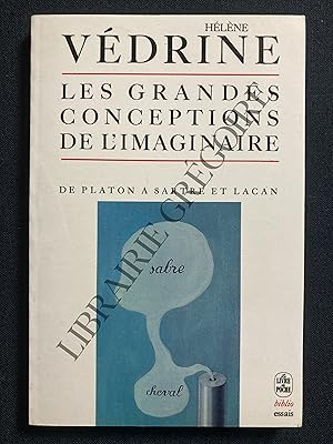 Image du vendeur pour LES GRANDES CONCEPTIONS DE L'IMAGINAIRE De Platon  Sartre et Lacan mis en vente par Yves Grgoire