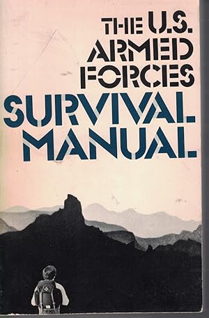 Imagen del vendedor de U. S. Armed Forces Survival Manual a la venta por Ye Old Bookworm