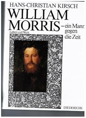 Bild des Verkufers fr William Morris- ein Mann gegen die Zeit. zum Verkauf von WeBuyBooks