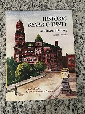 Image du vendeur pour Historic Bexar County: An Illustrated History mis en vente par TribalBooks