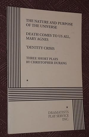 Nature and Purpose of the Universe, The / Death Comes to Us All, Mary Agnes / 'Dentity Crisis: Th...