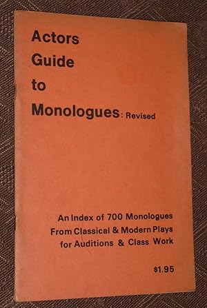 Actors Guide to Monologues: Revised