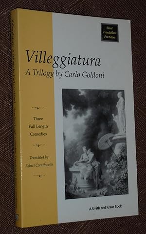 The Villeggiatura Trilogy