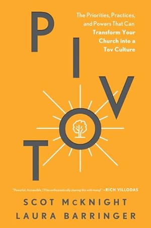 Seller image for Pivot : The Priorities, Practices, and Powers That Can Transform Your Church into a Tov Culture for sale by GreatBookPrices