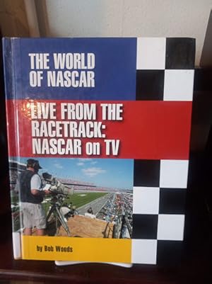 Live from the Racetrack: Nascar on TV (The World of Nascar)