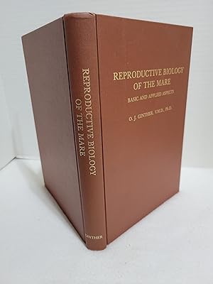 Seller image for REPRODUCTIVE BIOLOGY OF THE MARE: Basic and Applied Aspects for sale by All Booked Up