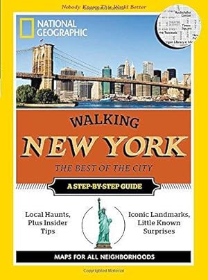 Bild des Verkufers fr Walking New York: Guide Book (National Geographic Walking the Best of the City) zum Verkauf von WeBuyBooks