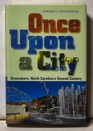 Once upon a City: Greensboro, North Carolina's Second Century