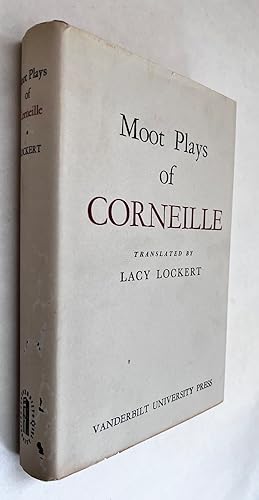 Bild des Verkufers fr Moot Plays of Corneille; translated into English blank verse with introductions by Lacy Lockert zum Verkauf von BIBLIOPE by Calvello Books