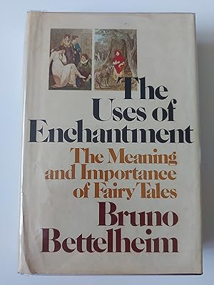 Seller image for THE USES OF ENCHANTMENT The Meaning and Importance of Fairy Tales for sale by Berkshire Rare Books