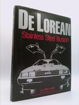 Bild des Verkufers fr DeLorean: Stainless Steel Illusion zum Verkauf von ThriftBooksVintage