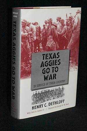 Bild des Verkufers fr Texas Aggies Go To War: In Service of Their Country zum Verkauf von Books by White/Walnut Valley Books