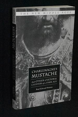 Charlemagne's Mustache and Other Cultural Clusters of a Dark Age (The New Middle Ages)