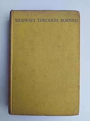 Sideways Through Borneo (An Unconventional Journey)
