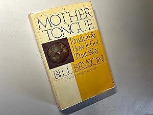 Bild des Verkufers fr The Mother Tongue: English and How It Got That Way zum Verkauf von Falling Waters Booksellers