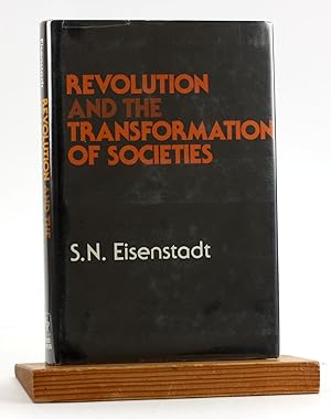 Bild des Verkufers fr Revolution and the Transformation of Societies: A Comparative Study of Civilizations zum Verkauf von Arches Bookhouse