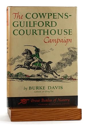 THE COWPENS-GUILFORD COURTHOUSE CAMPAIGN (Great Battles of History)