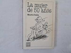 Seller image for La mujer de 50 aos. for sale by Librera "Franz Kafka" Mxico.