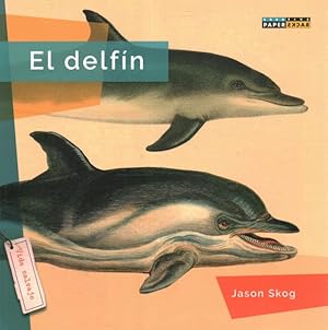 Immagine del venditore per El delfin/ Dolphin -Language: Spanish venduto da GreatBookPrices