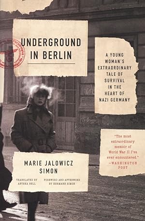 Seller image for Underground in Berlin: A Young Woman's Extraordinary Tale of Survival in the Heart of Nazi Germany for sale by The Anthropologists Closet