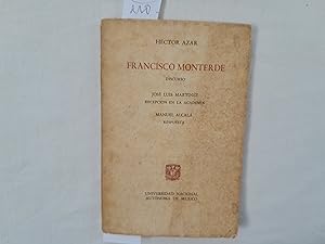 Imagen del vendedor de Francisco Monterde. Discurso. Jos Luis Martnez, recepcin en la Academia y Manual Alcal, Respuesta. a la venta por Librera "Franz Kafka" Mxico.