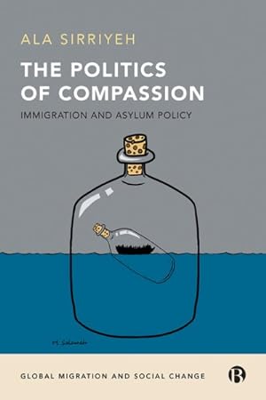 Immagine del venditore per Politics of Compassion : Immigration and Asylum Policy venduto da GreatBookPrices