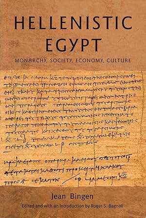 Seller image for Hellenistic Egypt: Monarchy, Society, Economy, Culture for sale by The Anthropologists Closet