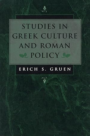 Studies in Greek Culture and Roman Policy