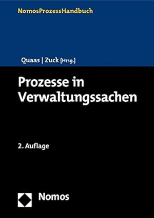 Bild des Verkufers fr Prozesse in Verwaltungssachen. Michael Quass ; Rdiger Zuck (Hrsg.). Jan Malte von Bargen . / NomosProzessHandbuch zum Verkauf von Antiquariat im Schloss