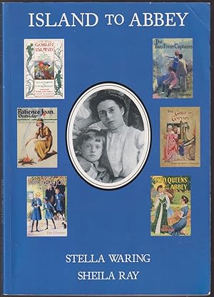 Imagen del vendedor de Island to Abbey : Survival and Sanctuary in the Books of Elsie J. Oxenham, 1907 to 1959 a la venta por Caerwen Books